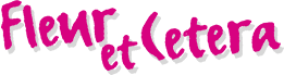 Fleur et Cetera